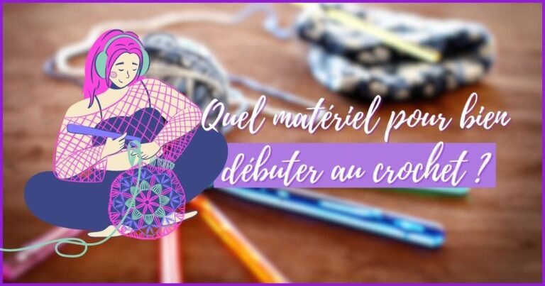 Lire la suite à propos de l’article Quel matériel pour bien débuter au crochet ?