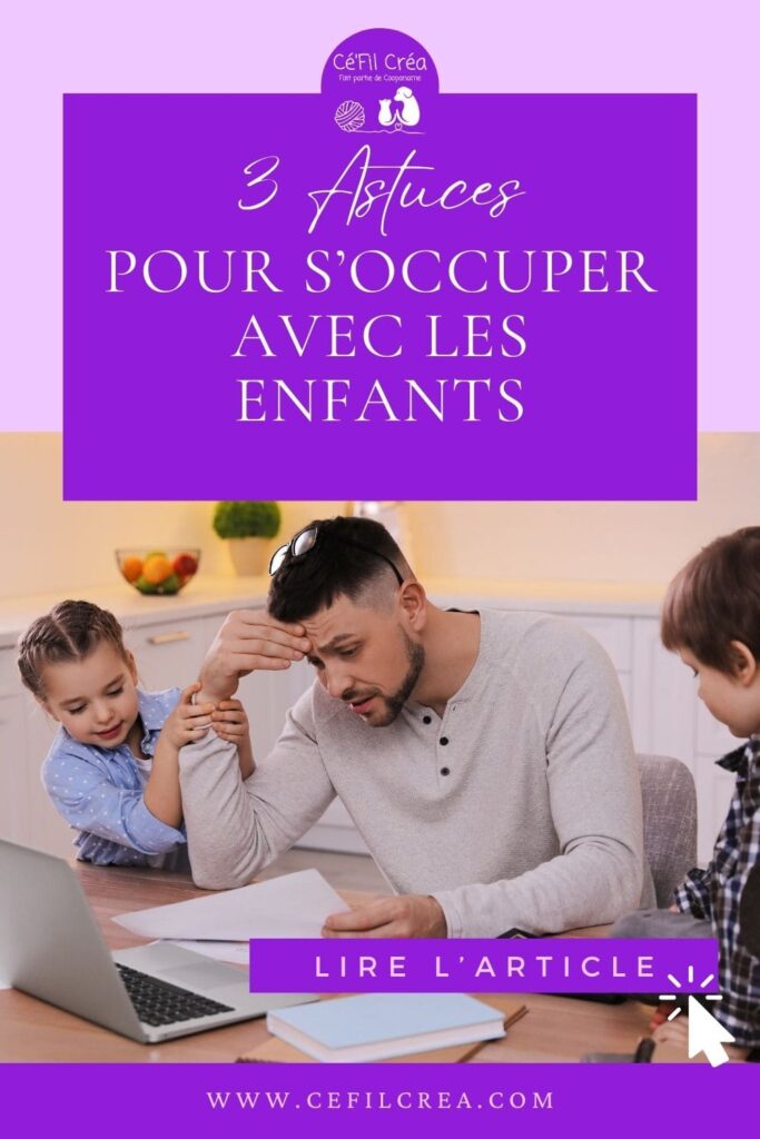 3 astuces pour s'occuper avec les enfants (2)